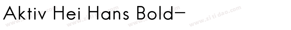 Aktiv Hei Hans Bold字体转换